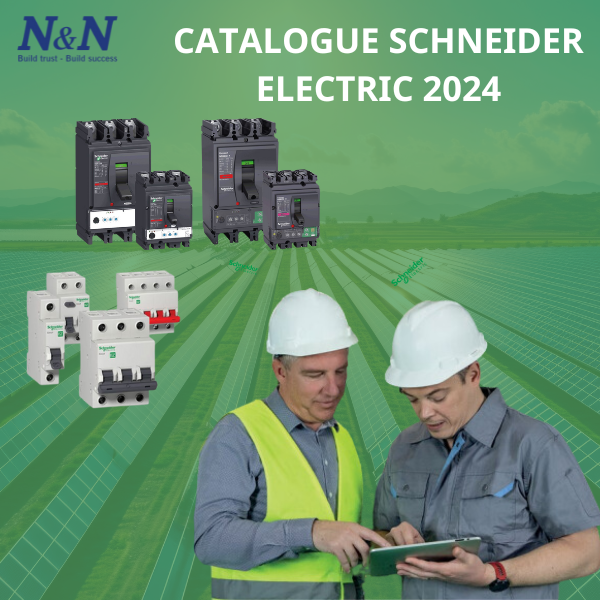 Catalogue Schneider 2024: Chìa khóa Cho Hệ thống Điện Hiện đại